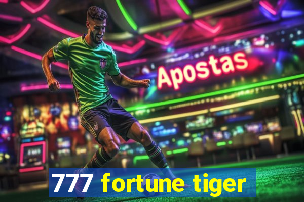 777 fortune tiger